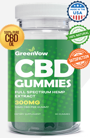 GreenVow CBD Gummies – What's Inside This Powerful Formula? - New!