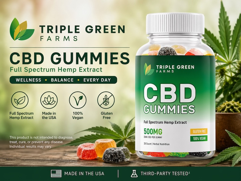 Triple Green Farms CBD Gummies Claims Evaluated: The Best CBD Gummy Formula  on the Market Under Investigation Intrado